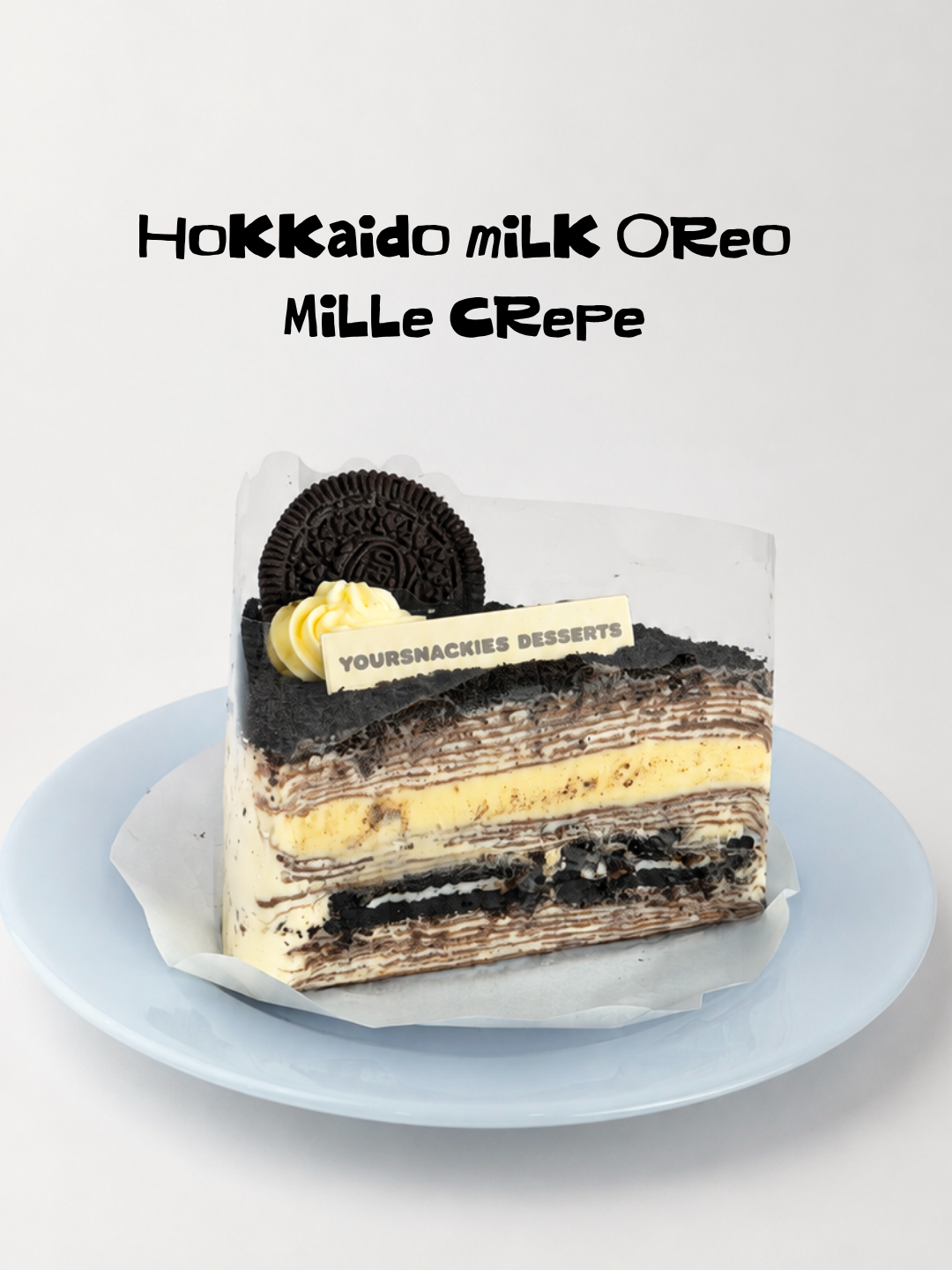 Hokkaido milk Oreo Mille crepe 北海道牛乳奥利奥千层蛋糕